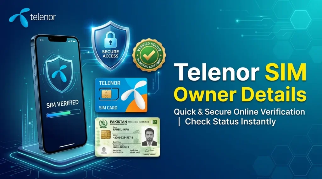 Telenor SIM Owner Details verification using official PTA methods
