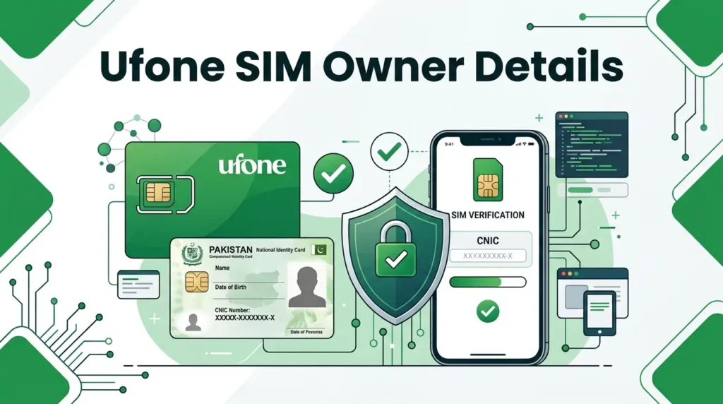 Ufone SIM Owner Details guide for checking SIM registration in Pakistan